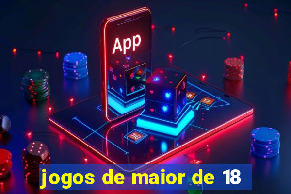 jogos de maior de 18